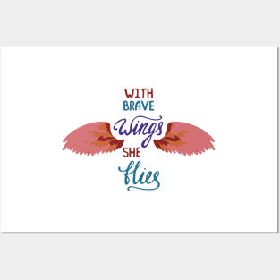 with brave wings she flies Posters and Art